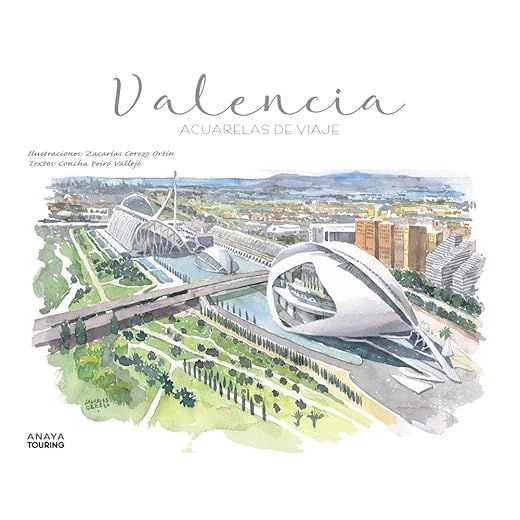 Valencia: Acuarelas de viaje (Guías Singulares)