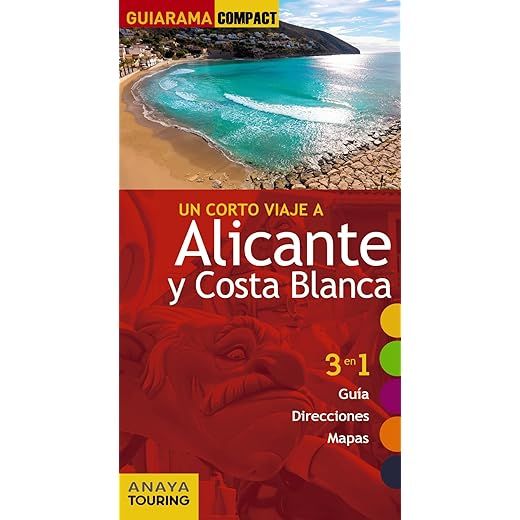 Alicante y Costa Blanca (GUIARAMA COMPACT - España)