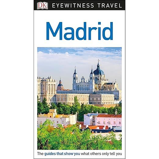 DK Eyewitness Madrid (Travel Guide)