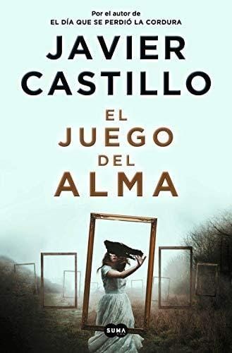 Nos adentramos en ‘El juego del alma’ de Javier Castillo Nos adentramos en ‘El juego del alma’ de Javier Castillo